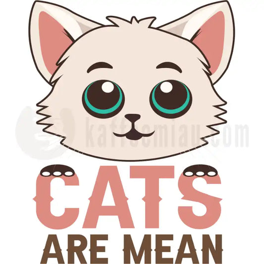 Design Vorschau Cats are mean