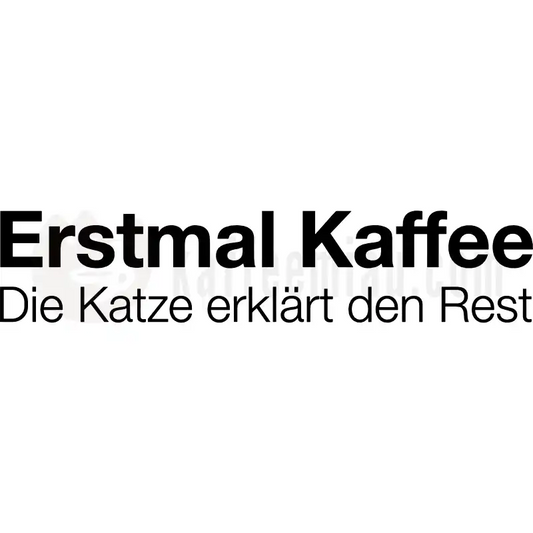 Design Vorschau Erstmal Kaffee
