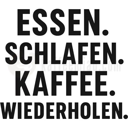 Design Vorschau Essen. Schlafen. Kaffee. Wiederholen.