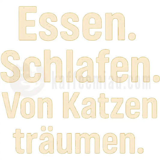 Design Vorschau Essen. Schlafen. Von Katzen träumen.