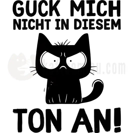 Design Vorschau Guck mich nicht in diesem Ton an