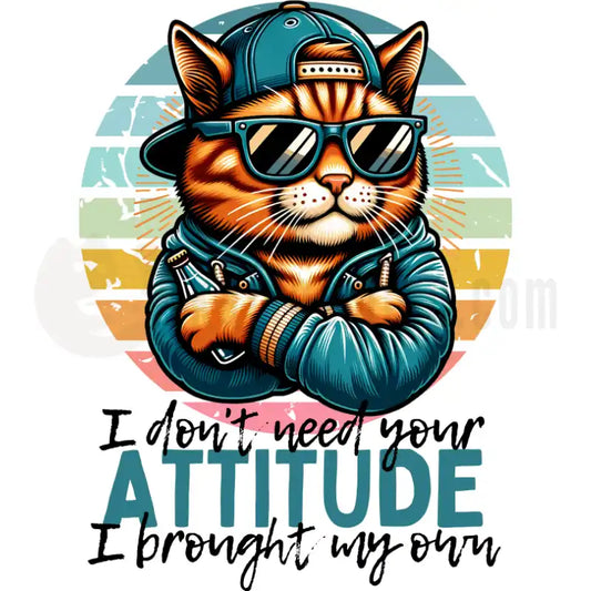 Design Vorschau I Don't Need Your ATTITUDE