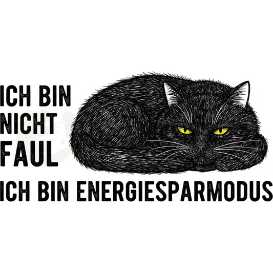 Design Vorschau Ich bin nicht faul, ich bin Energiesparmodus