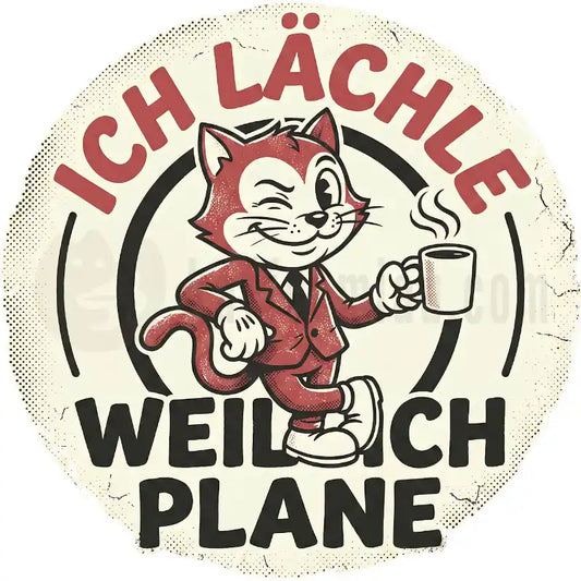Design Vorschau Ich lächle, weil ich plane