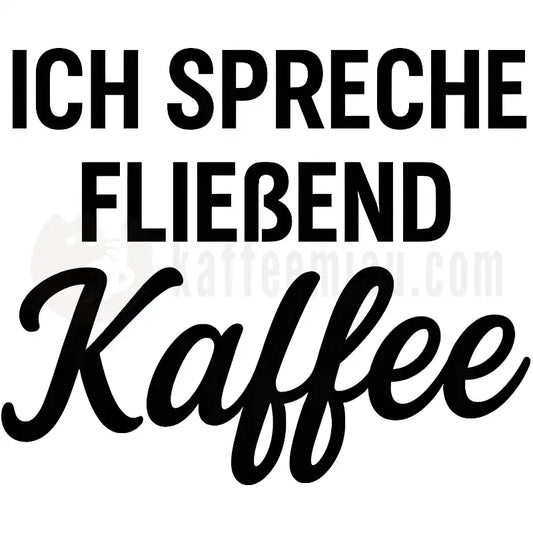 Design Vorschau Ich spreche fließend Kaffee