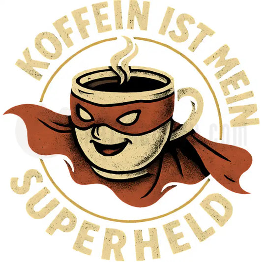 Design Vorschau Koffein ist mein Superheld
