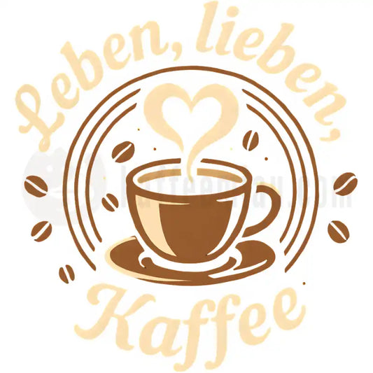 Design Vorschau Leben, lieben, Kaffee
