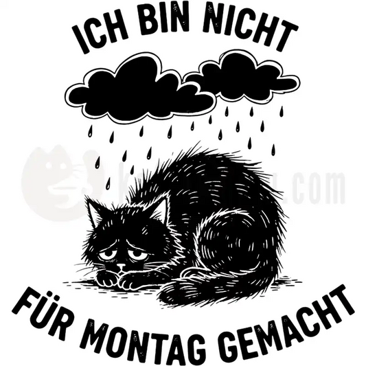 Design Vorschau Nicht für Montag gemacht