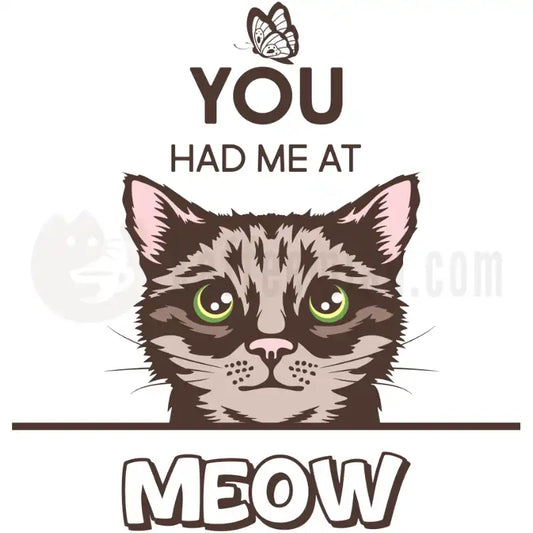 Design Vorschau You had me at MEOW