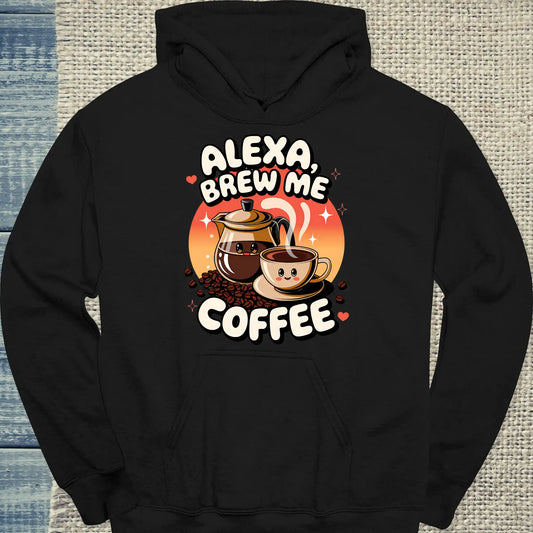 Hoodie - Alexa brew me coffee - Unisex - Kaffee Schwarz