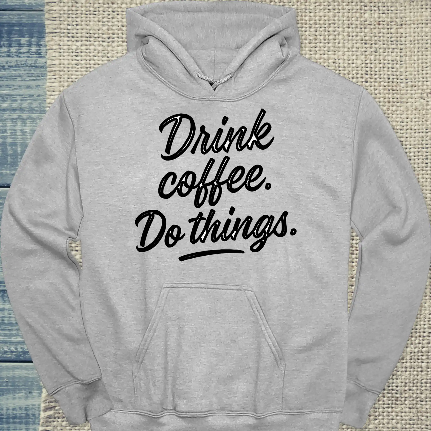 Hoodie - Drink coffee. Do things. - Unisex - Kaffee Grau
