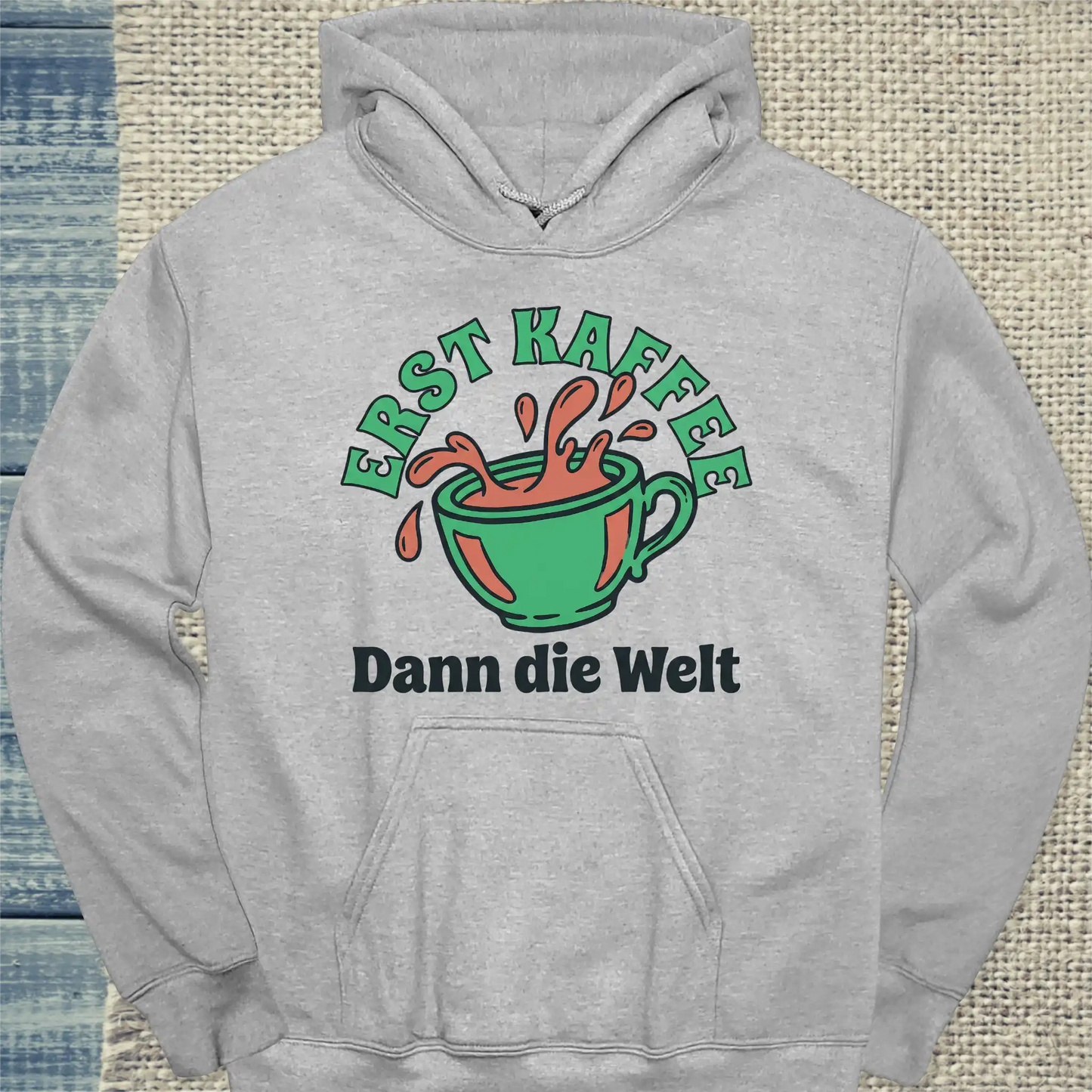 Hoodie - Erst Kaffee - Dann die Welt - Unisex - Kaffee Grau