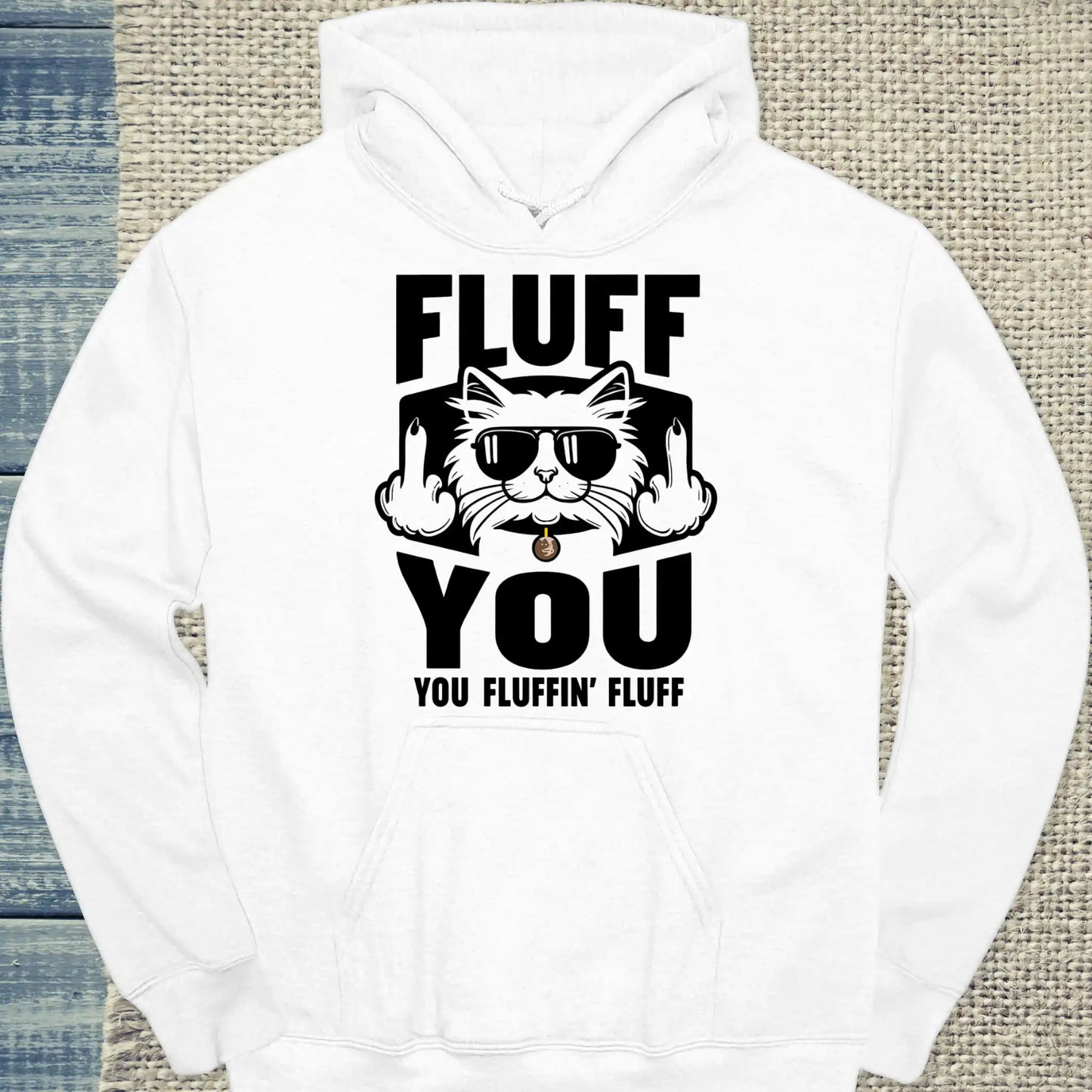 Hoodie - Fluff You - Unisex - Katze Weiß