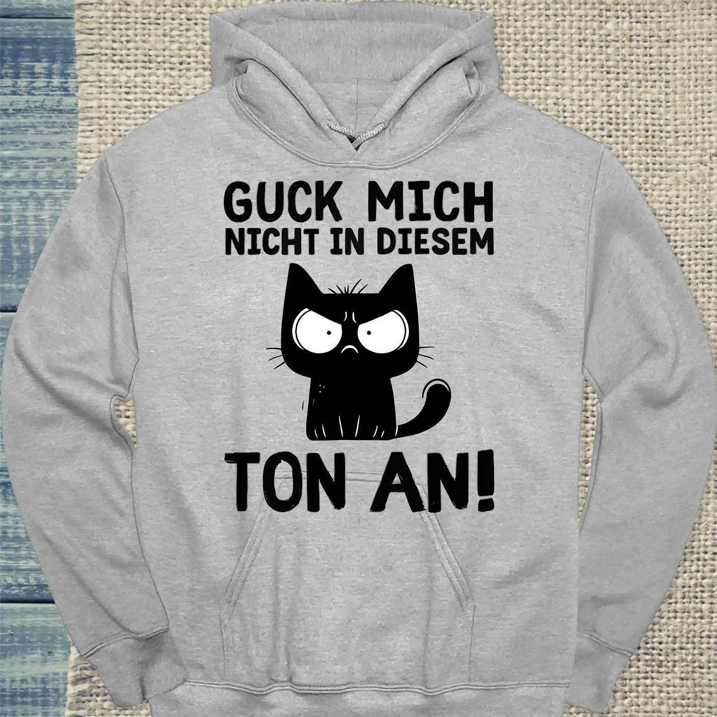 Hoodie - Guck mich nicht in diesem Ton an - Unisex - Katze Grau
