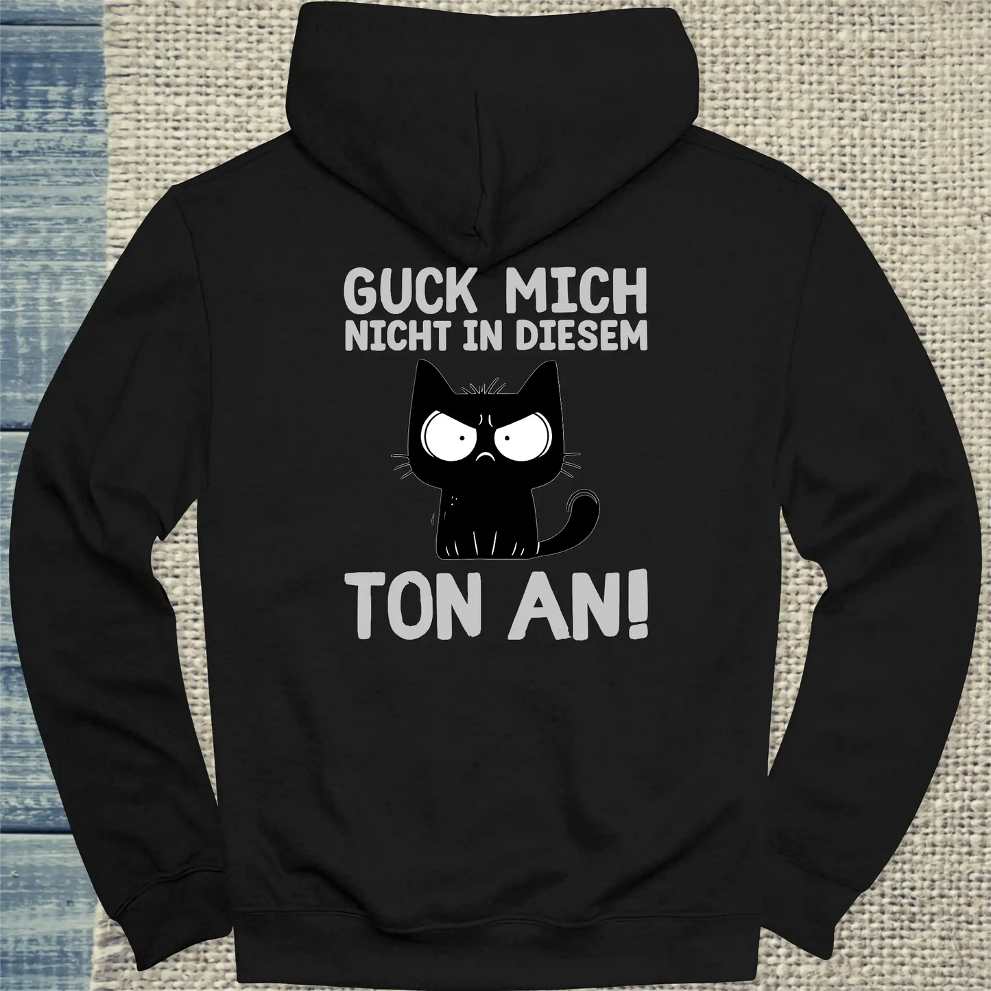 Hoodie - Guck mich nicht in diesem Ton an - Rücken - Unisex - Katze, Back Schwarz