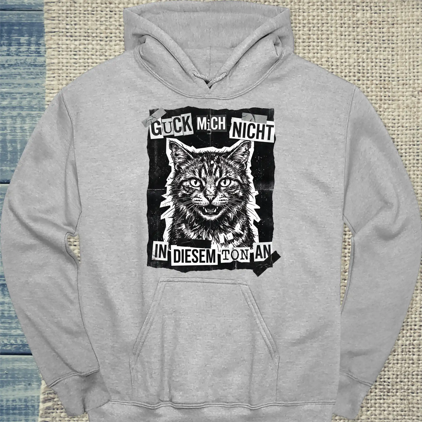 Hoodie - Guck mich nicht in diesem Ton an - Streetware - Unisex - Katze Grau