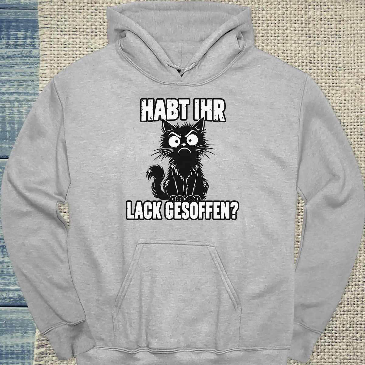 Hoodie - Habt ihr Lack gesoffen - Unisex - Katze Grau