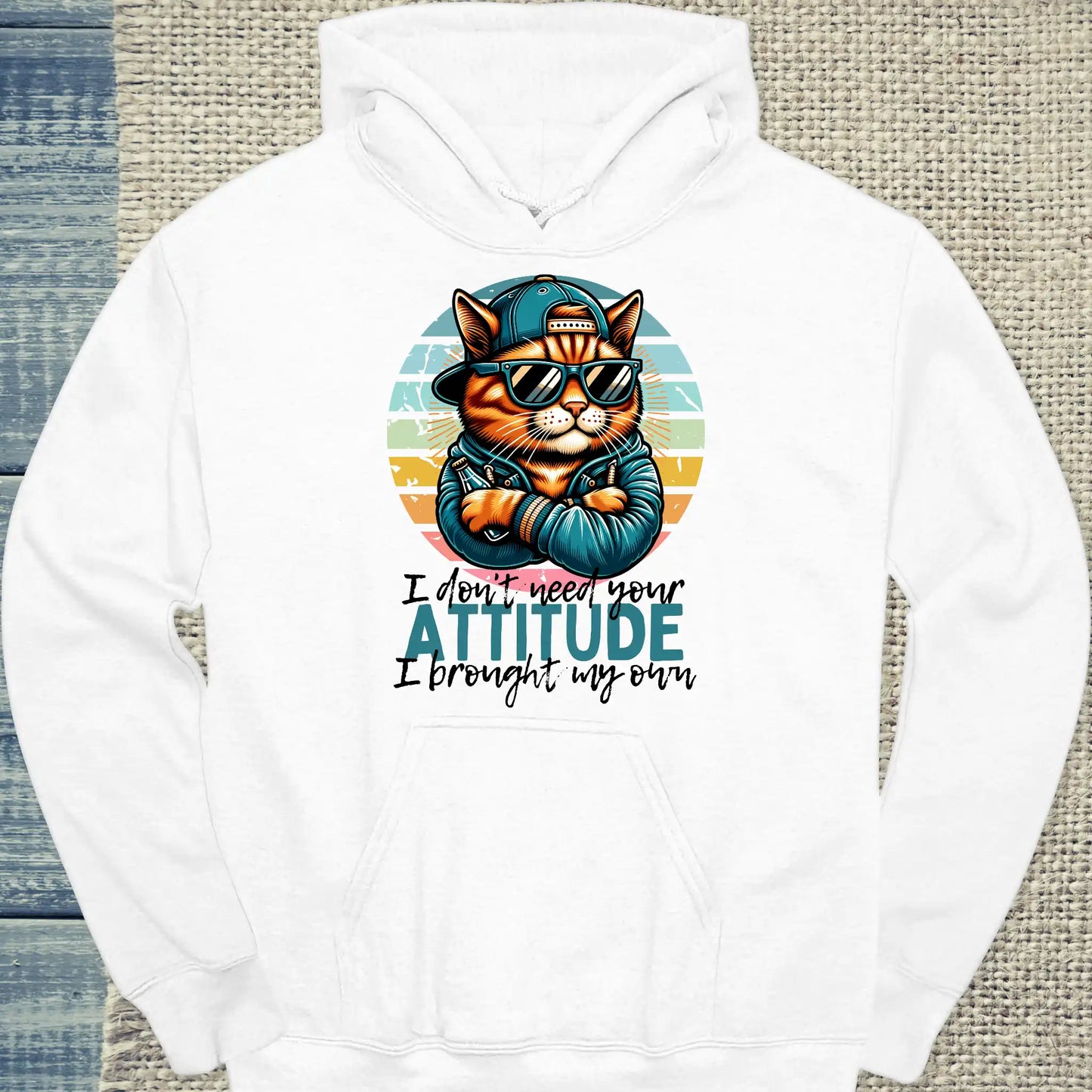 Hoodie - I Don't Need Your ATTITUDE - Unisex - Katze, Cat Guy Weiß