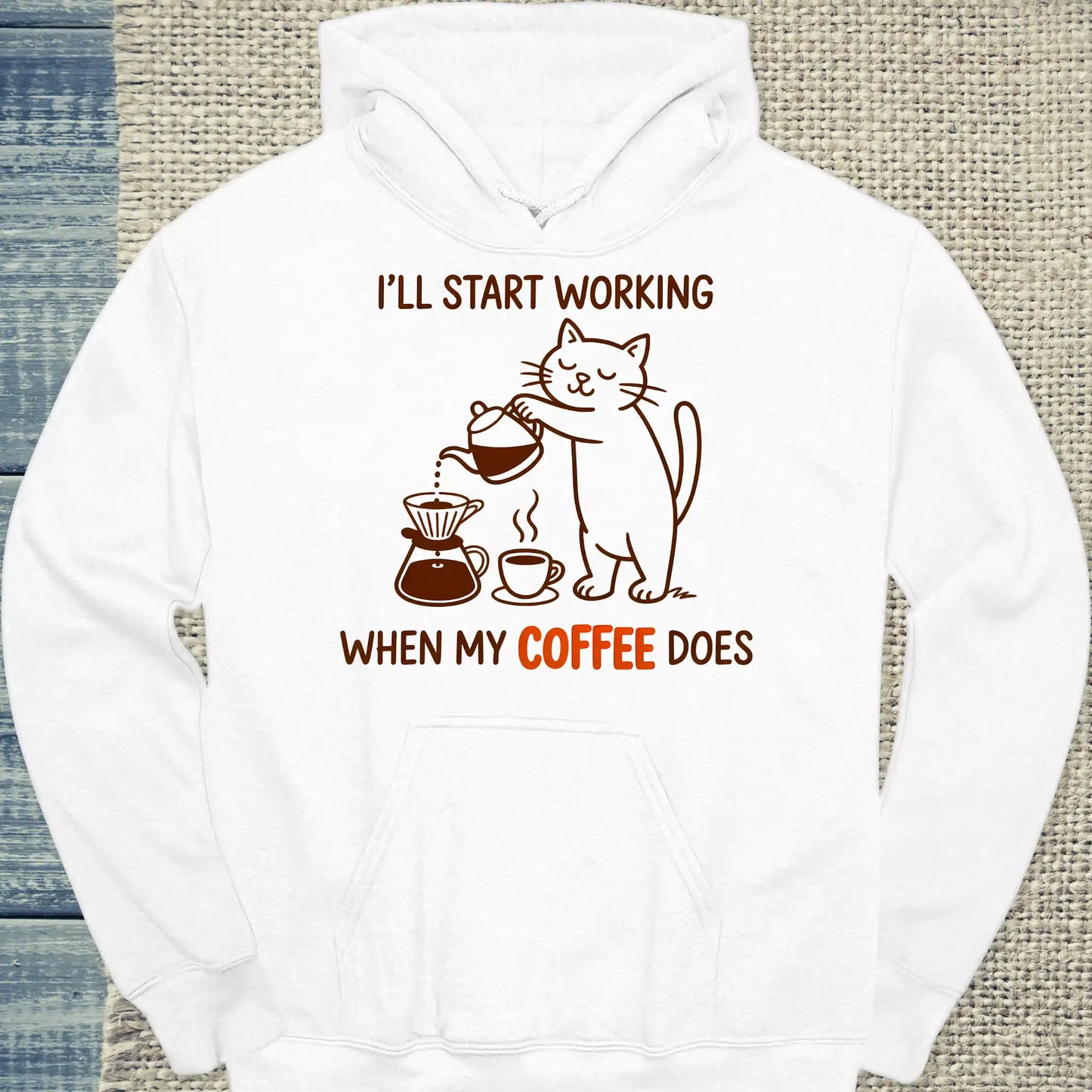 Hoodie - I'll start working, when my Coffee does - Unisex - Katze & Kaffee Weiß
