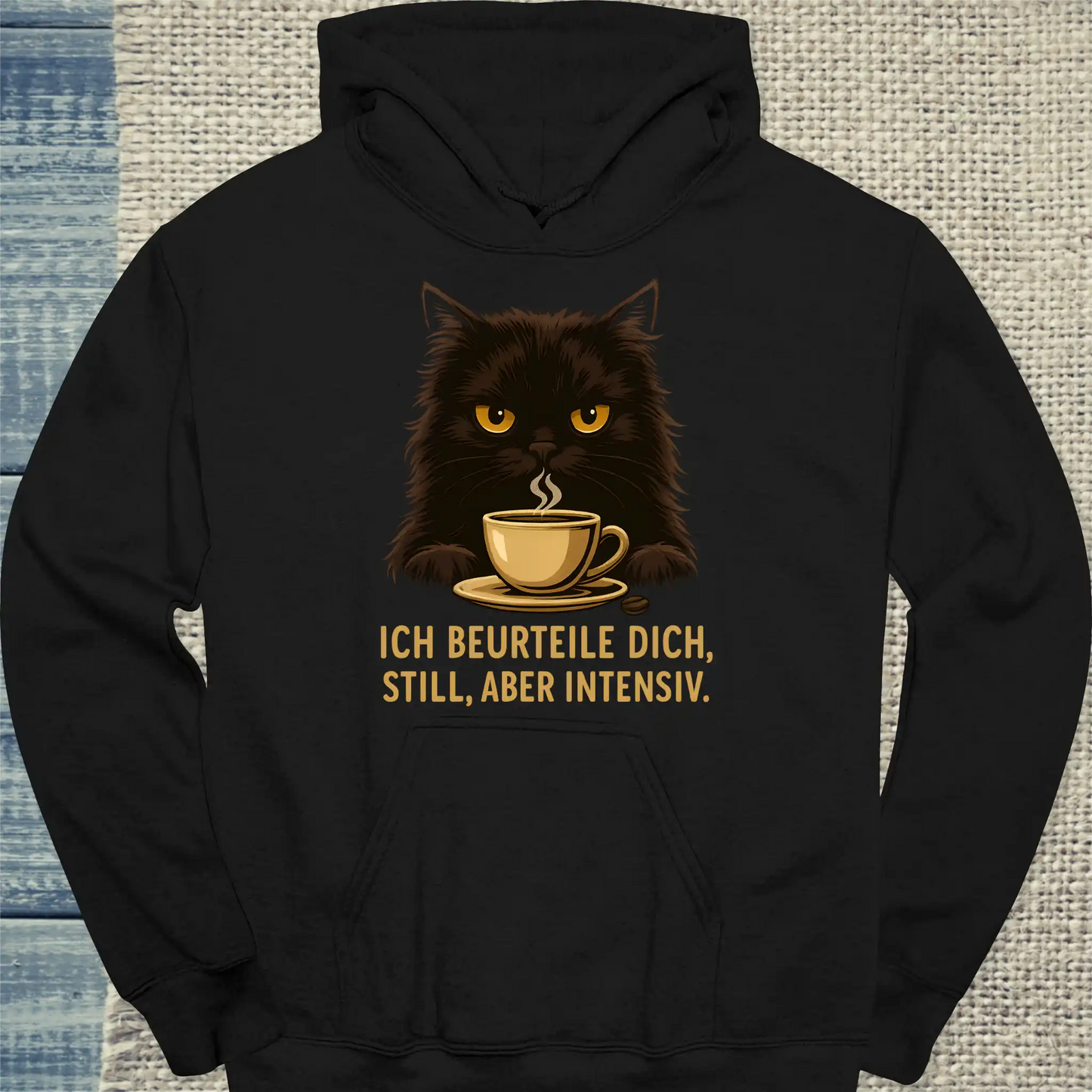 Hoodie - Ich beurteile dich. Still, aber intensiv. - Unisex - Katze, Kaffee Schwarz