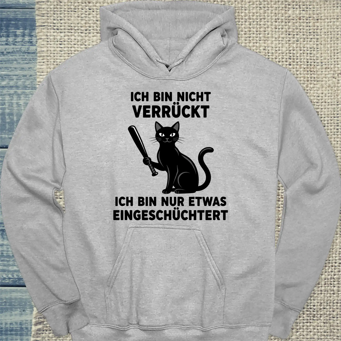 Hoodie - Ich bin nicht verrückt - Unisex - Katze Grau
