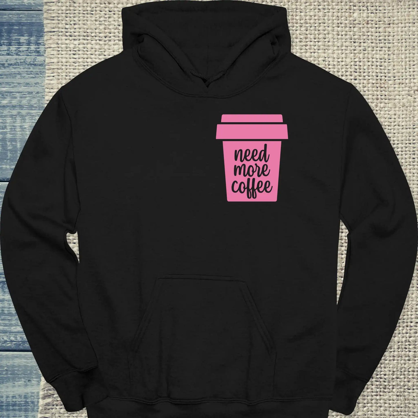 Hoodie - Need More Coffee - Unisex - Kaffee Schwarz