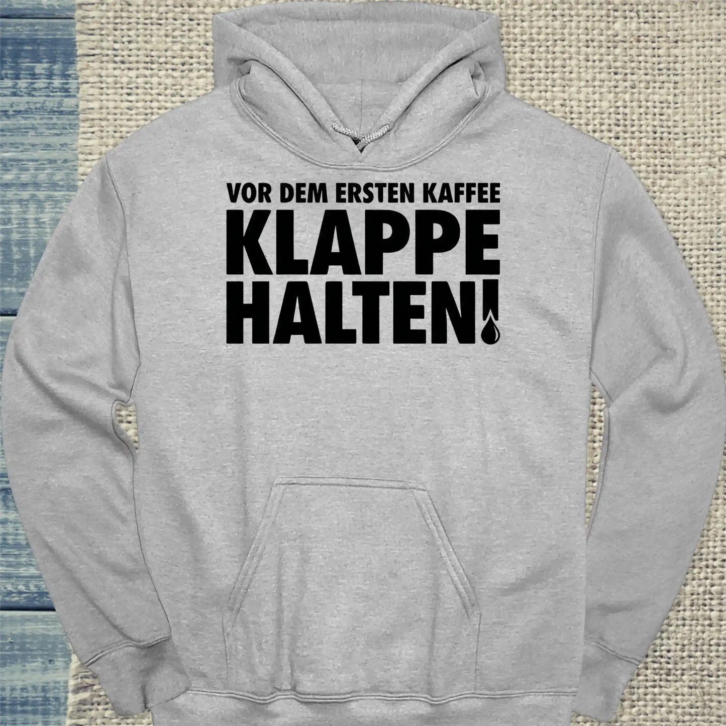 Hoodie - Vor dem ersten Kaffee Klappe halten! - Unisex - Kaffee Grau