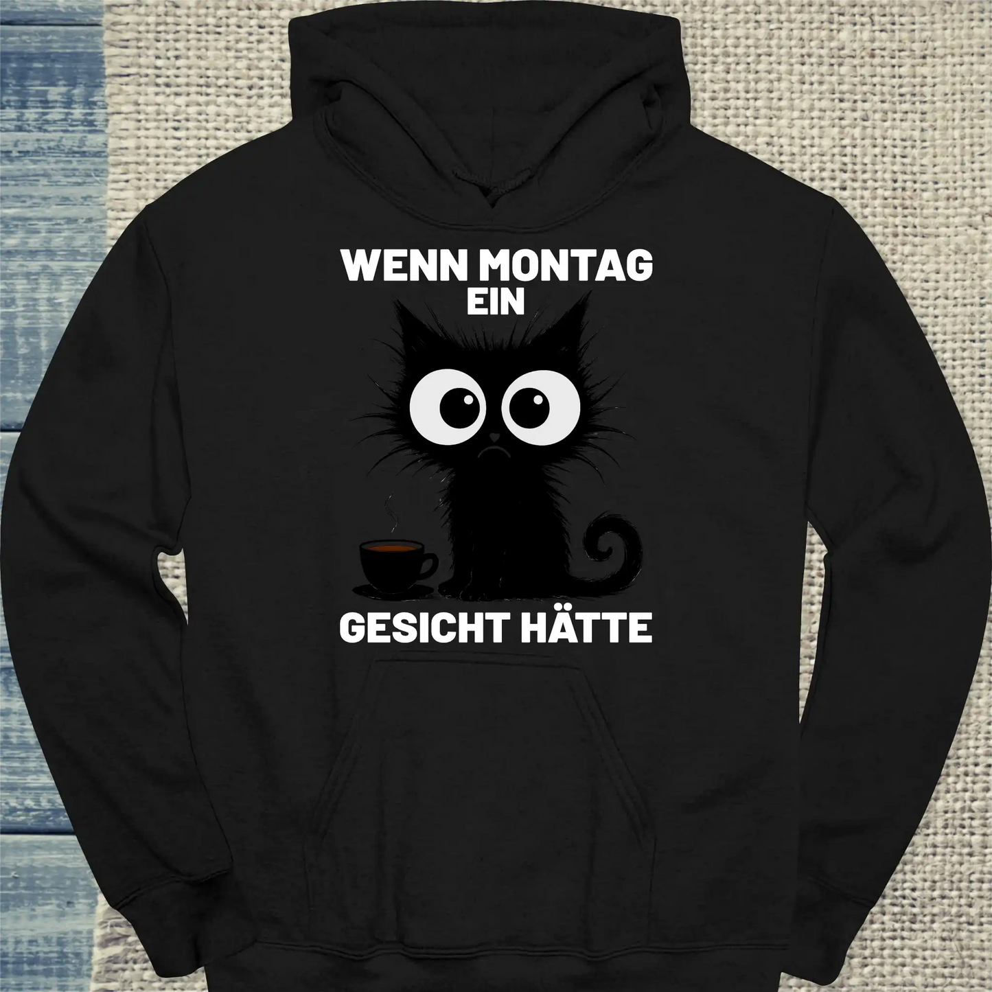 Hoodie - Wenn Montag ein Gesicht hätte - Unisex - Katze, Kaffee Schwarz