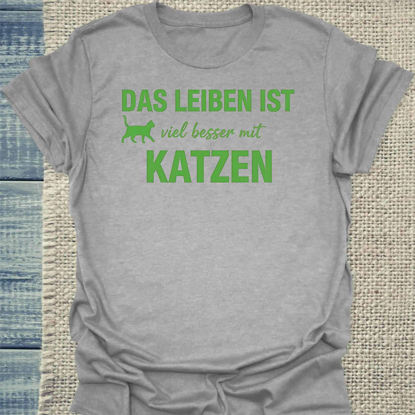 T-Shirt - Besser mit Katzen - Unisex - Katze Grau