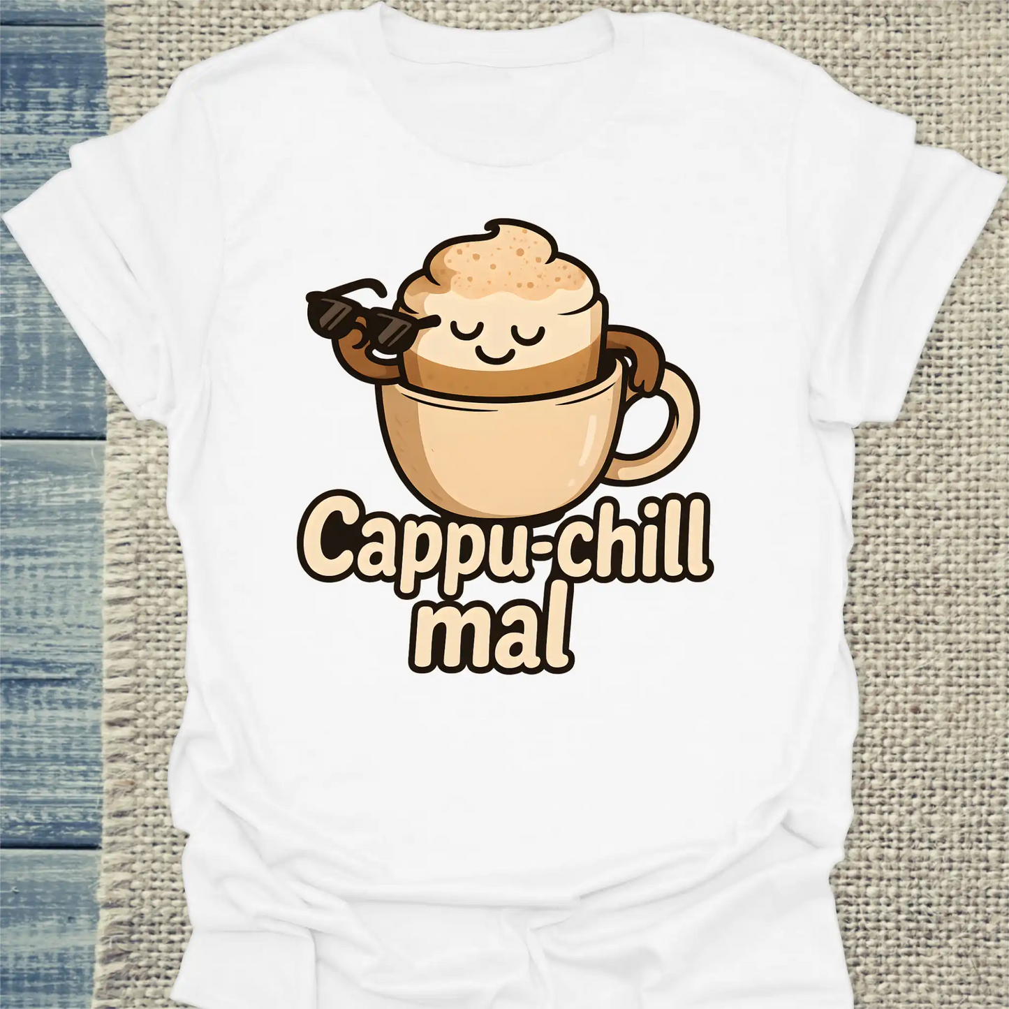 T-Shirt - Cappu-chill mal - Unisex - Kaffee Weiß