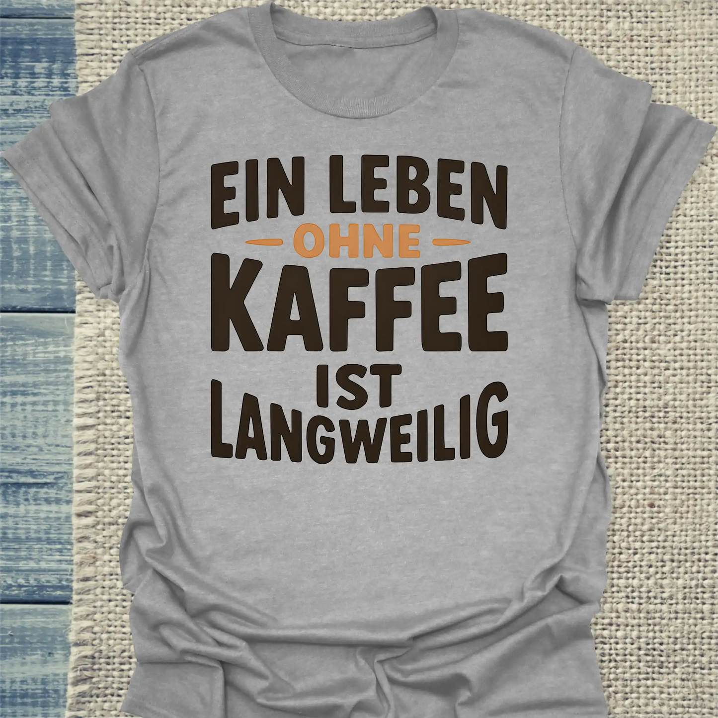 T-Shirt - Ein Leben ohne Kaffee ist langweilig - Unisex - Kaffee Grau