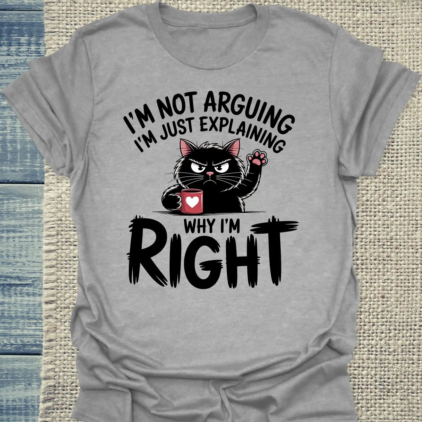 T-Shirt - Explaining Why I'm Right - Unisex - Katze & Kaffee Grau