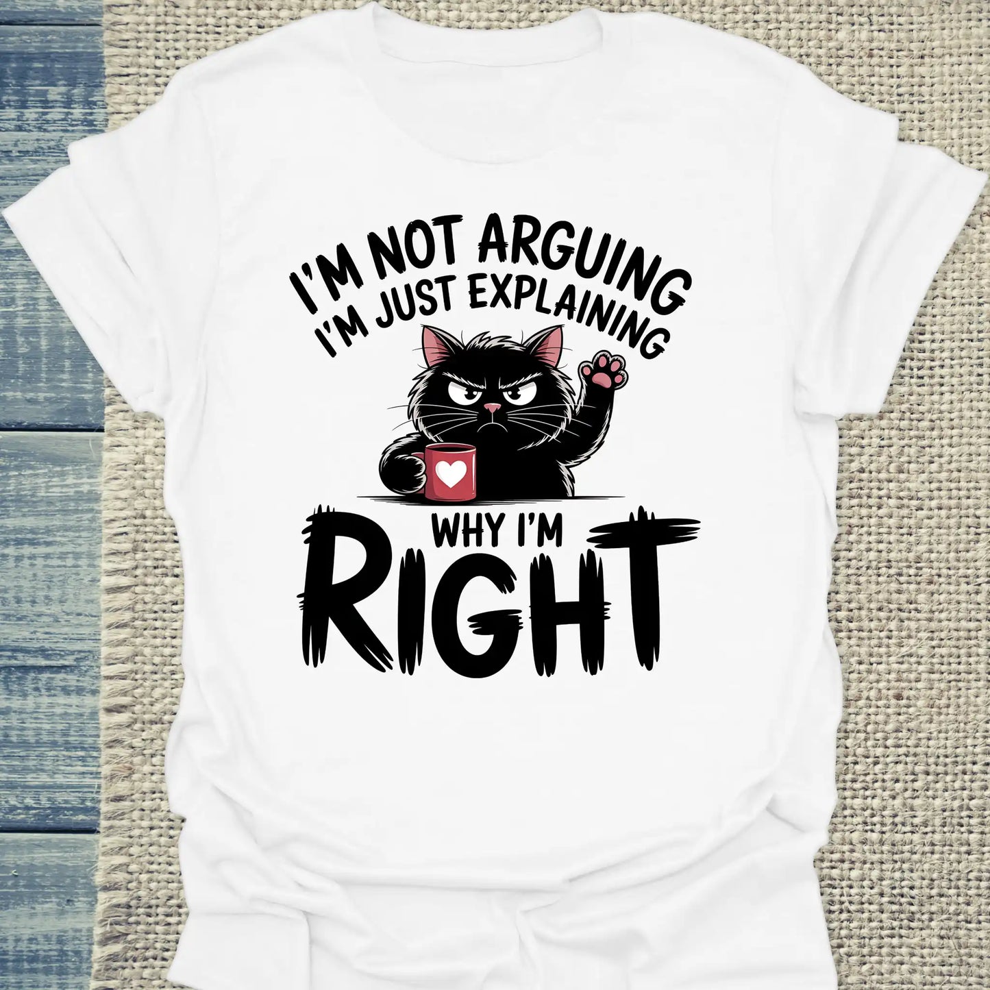 T-Shirt - Explaining Why I'm Right - Unisex - Katze & Kaffee Weiß