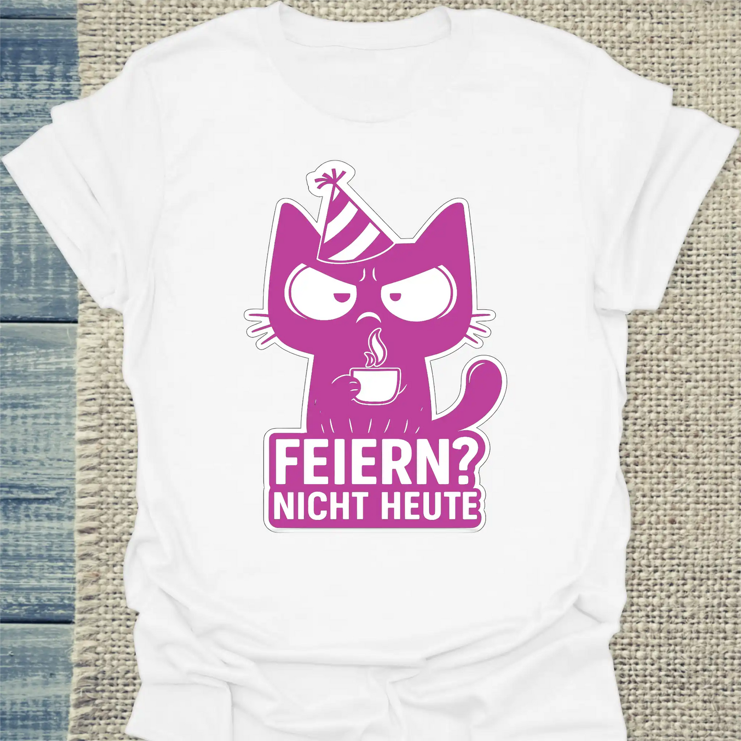 T-Shirt - Feiern? Nicht Heute - Unisex - Katze, Nicht Heute Weiß