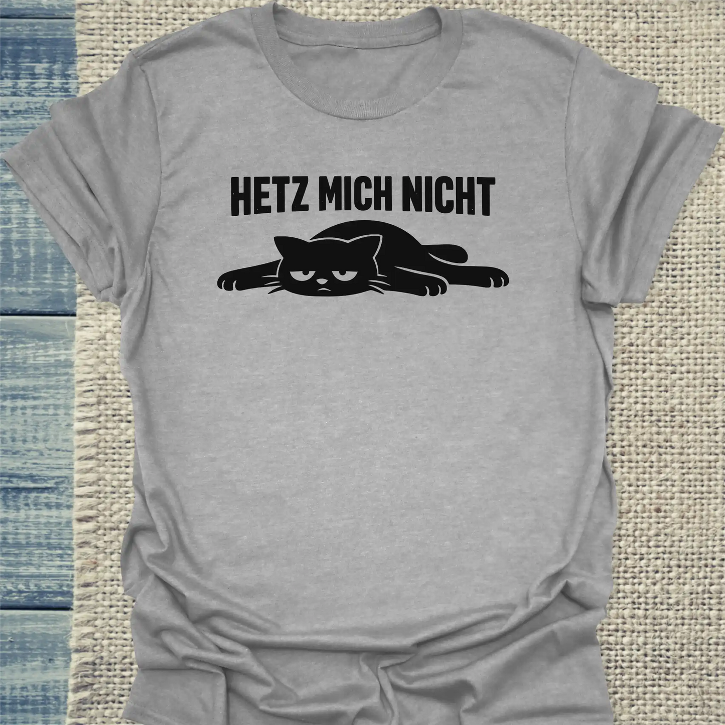 T-Shirt - Hetz mich nicht - Unisex - Katze Grau