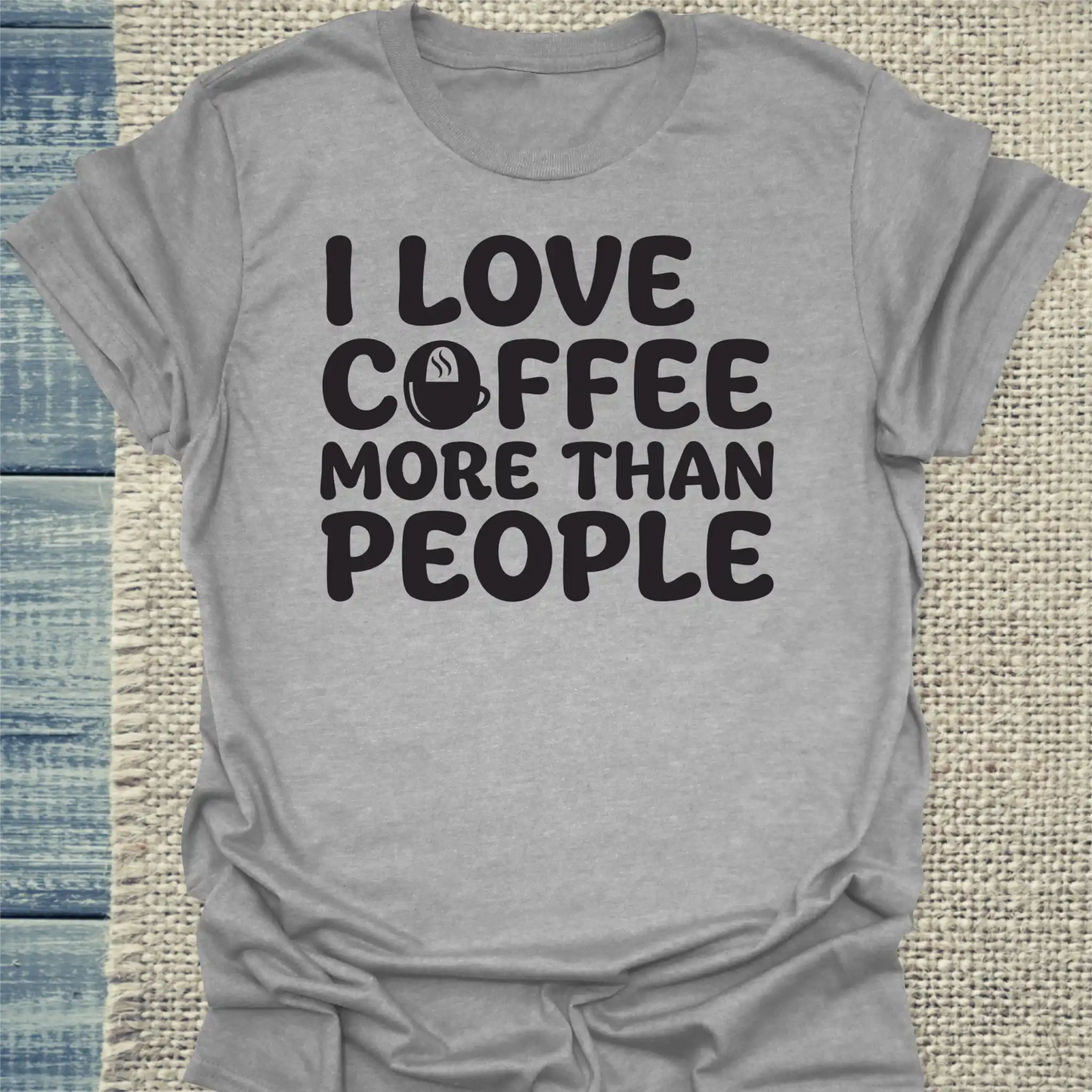 T-Shirt - I love Coffee more than People - Unisex - Kaffee Grau