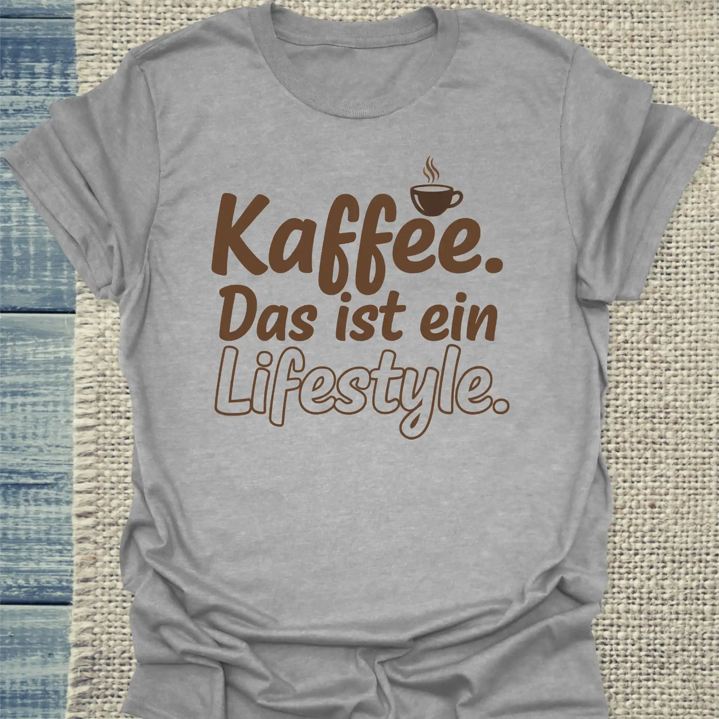T-Shirt - Kaffee. Das ist ein Lifestyle. - Unisex - Kaffee Grau