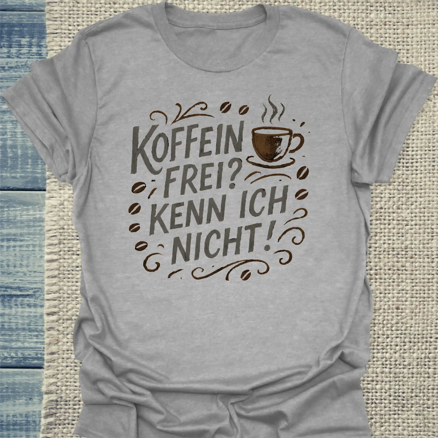 T-Shirt - Koffeinfrei? Kenn ich nicht! Kreide - Unisex - Kaffee Grau