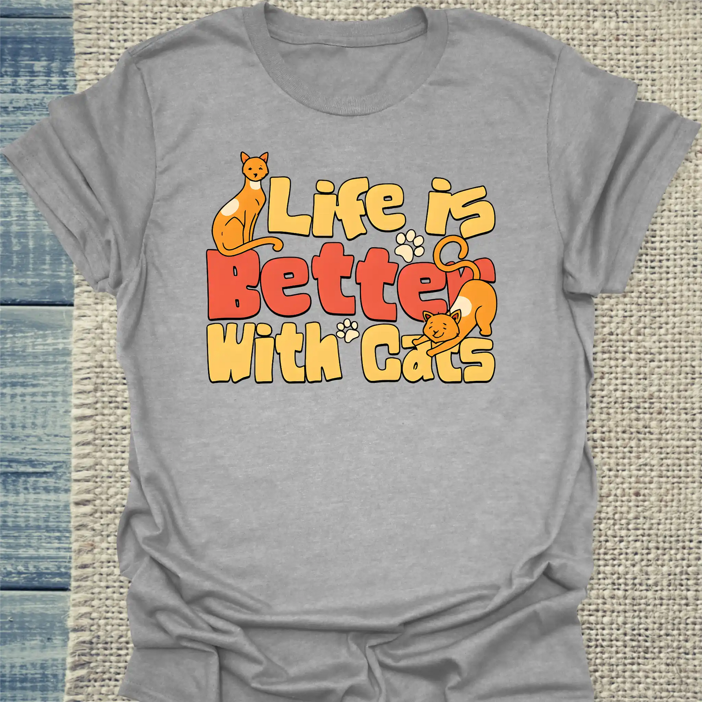 T-Shirt - Life is better with Cats - Unisex - Katze Grau