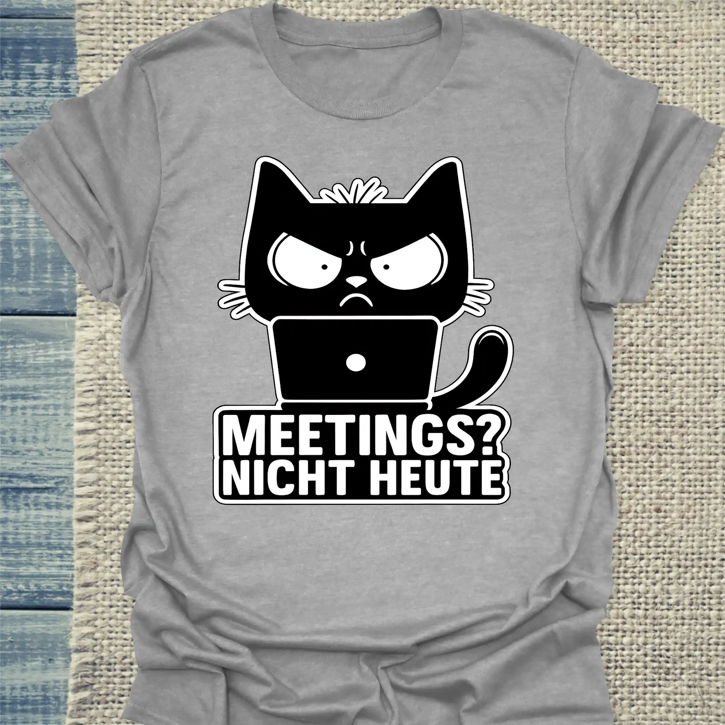 T-Shirt - Meetings? Nicht Heute - Unisex - Katze, Nicht Heute Grau