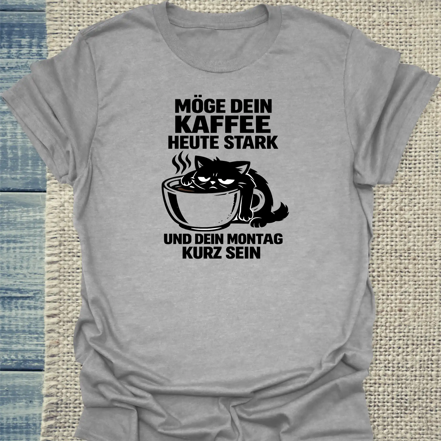 T-Shirt - MÖGE DEIN KAFFEE - Unisex - Katze & Kaffee Grau
