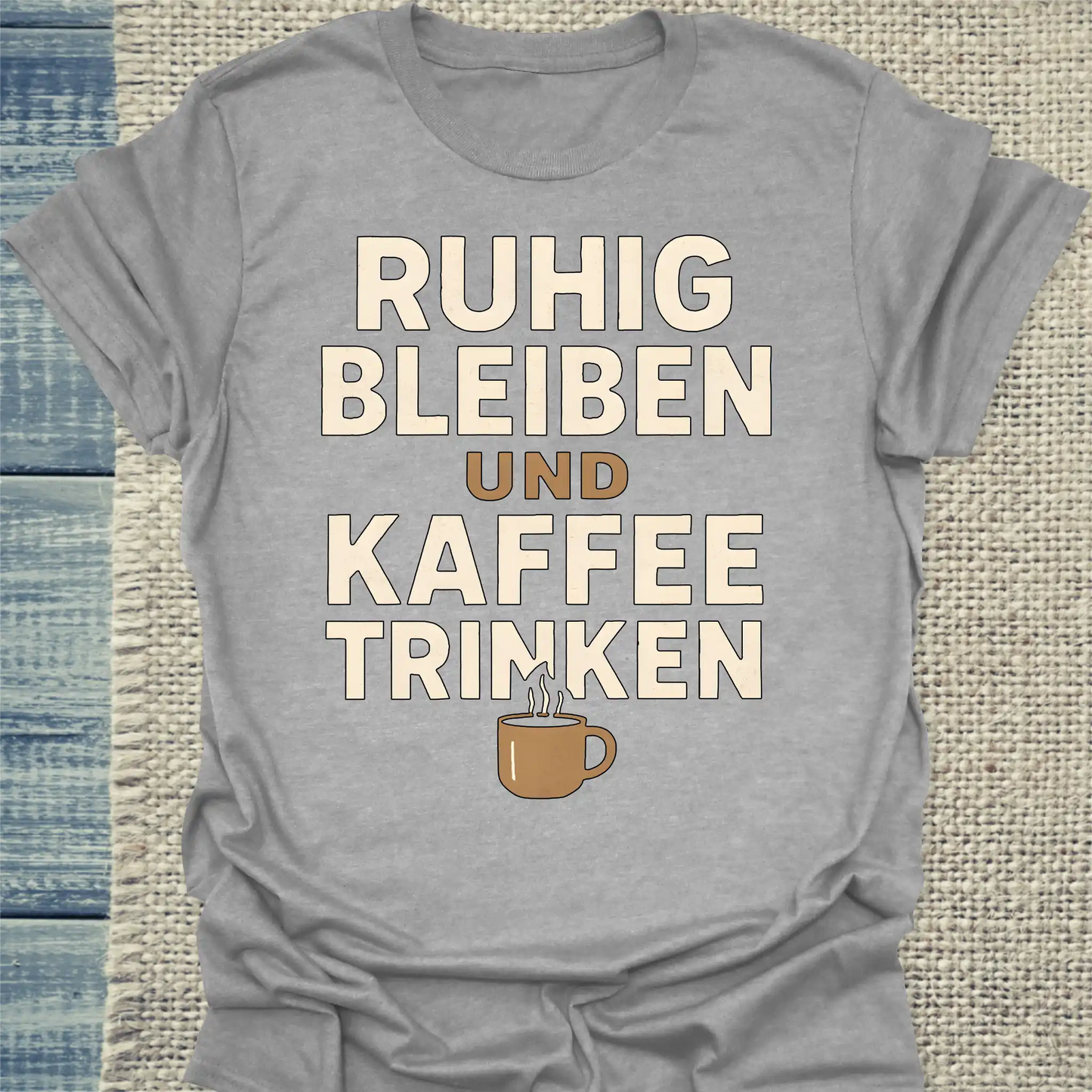 T-Shirt - Ruhig bleiben und Kaffee trinken - Unisex - Kaffee Grau