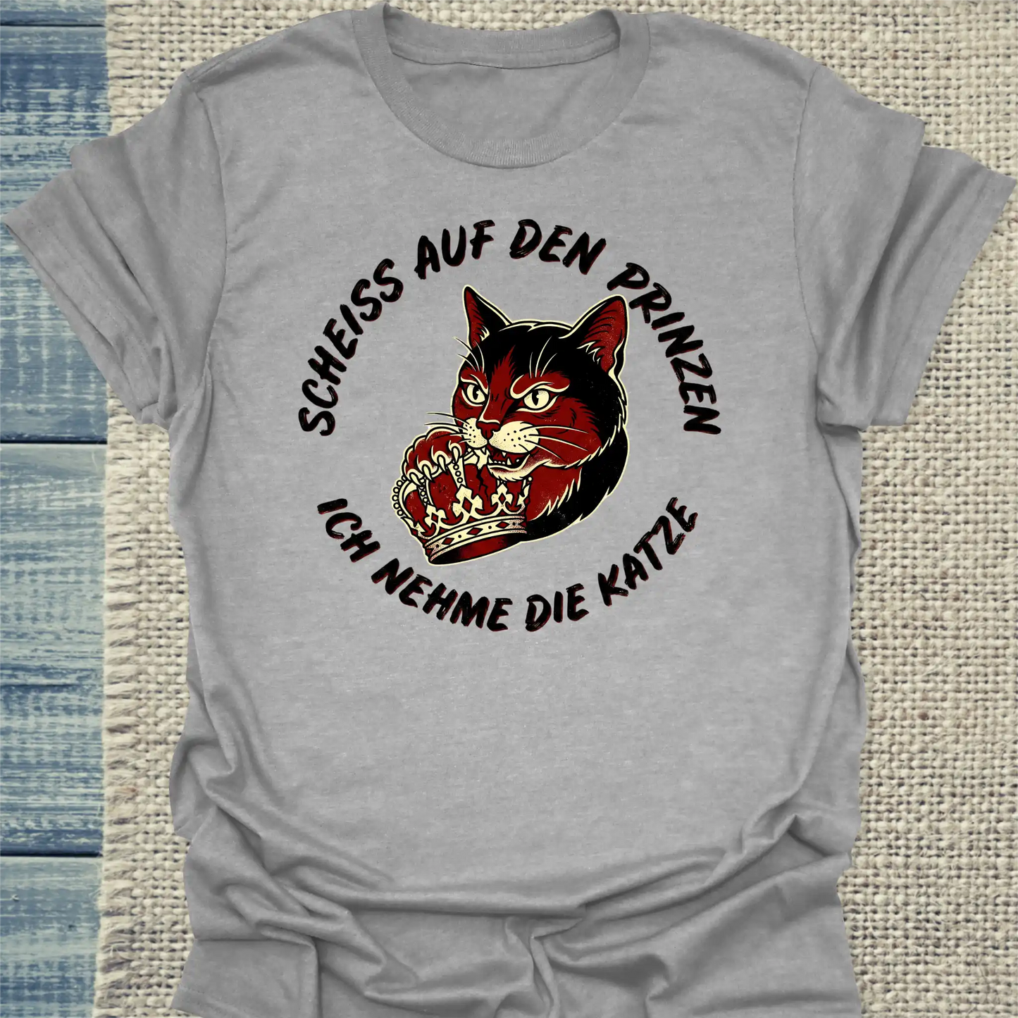 T-Shirt - Scheiß auf den Prinzen, ich nehme die Katze - Unisex - Katze Grau