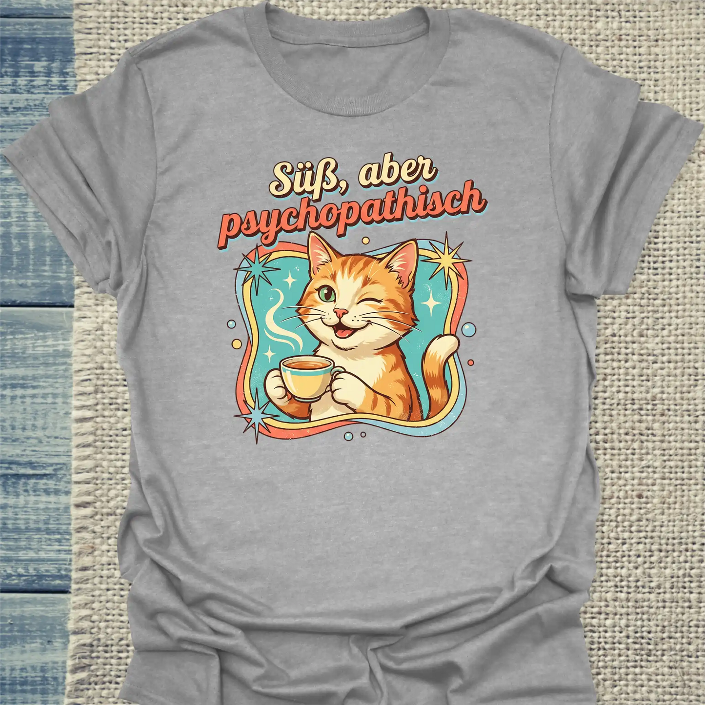 T-Shirt - Süß, aber psychopathisch - Unisex - Katze & Kaffee Grau