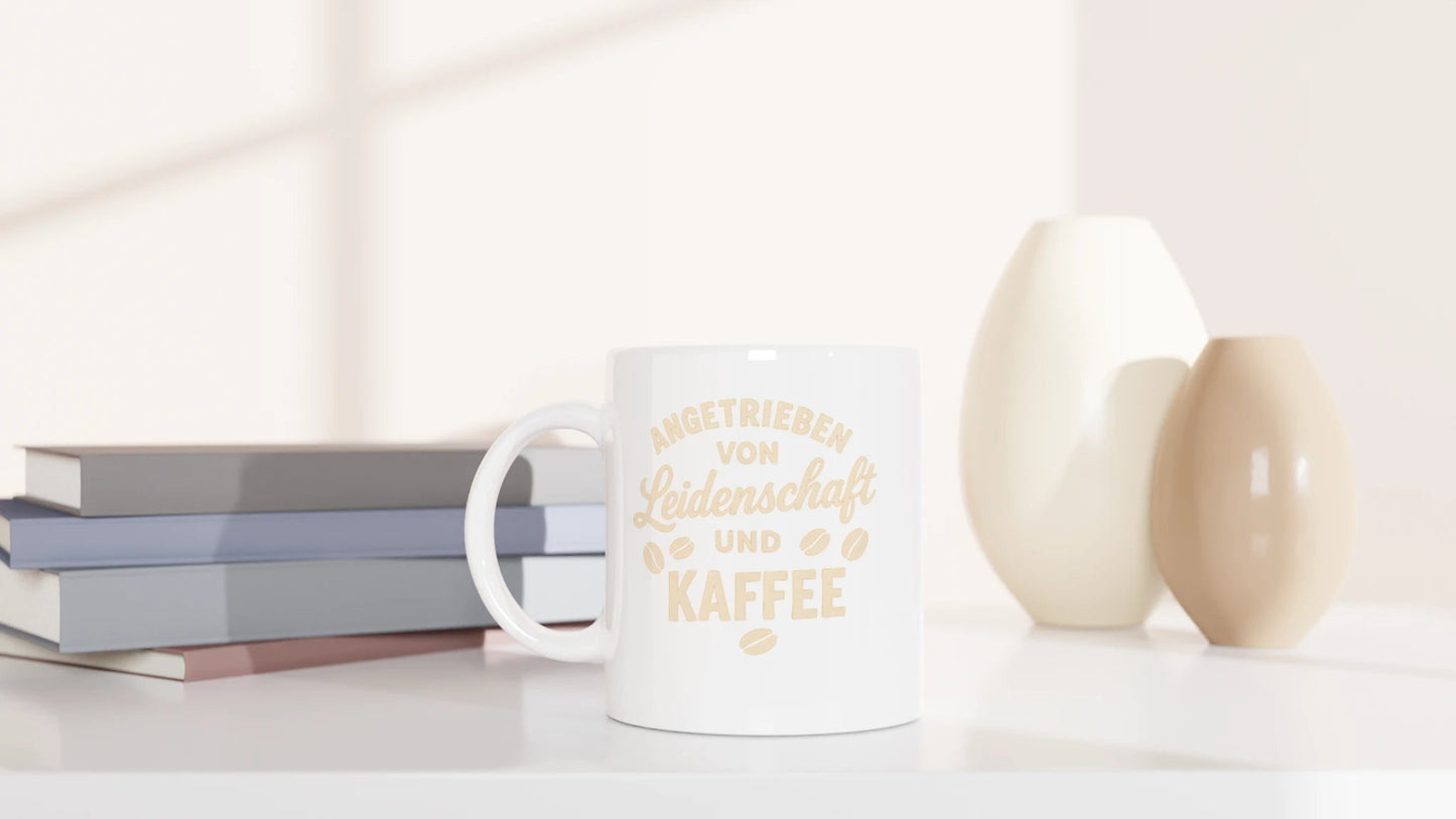 Tasse 325ml - Angetrieben von Leidenschaft und Kaffee - Kaffee