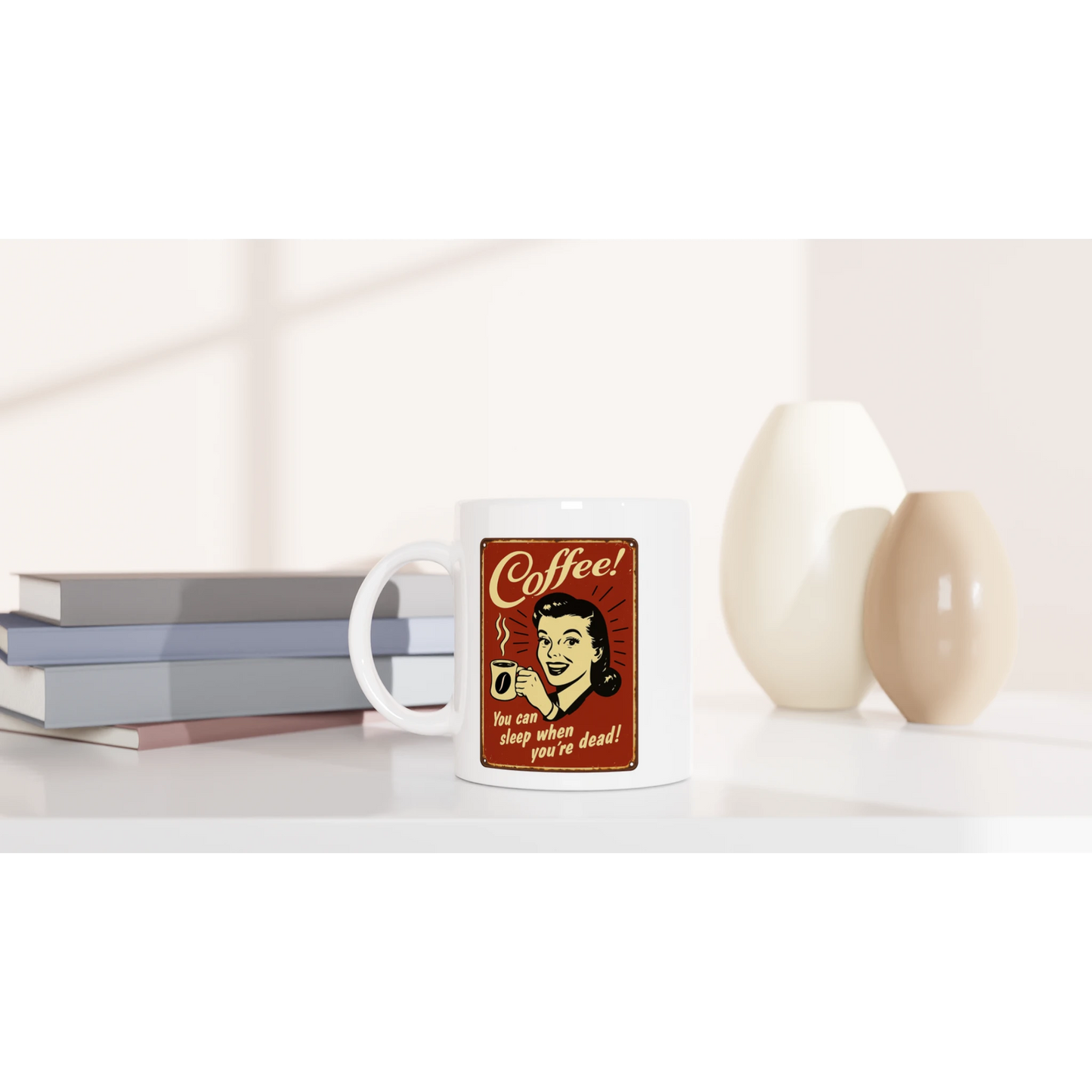 Tasse 325ml - Coffee - You can sleep when you're dead - Kaffee, Retro