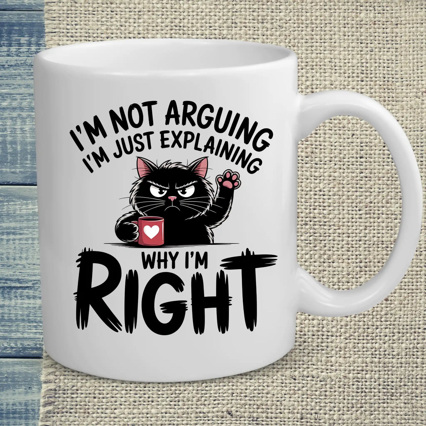 Tasse 325ml - Explaining Why I'm Right - Katze & Kaffee