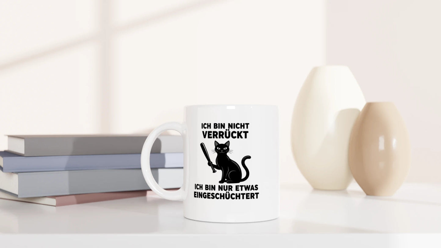 Tasse 325ml - Ich bin nicht verrückt - Katze