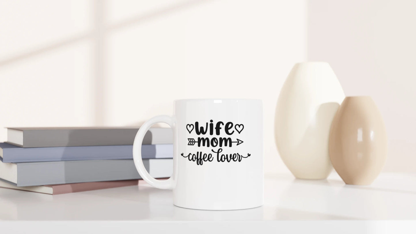 Tasse 325ml - Wife - Mom - coffee lover - Kaffee