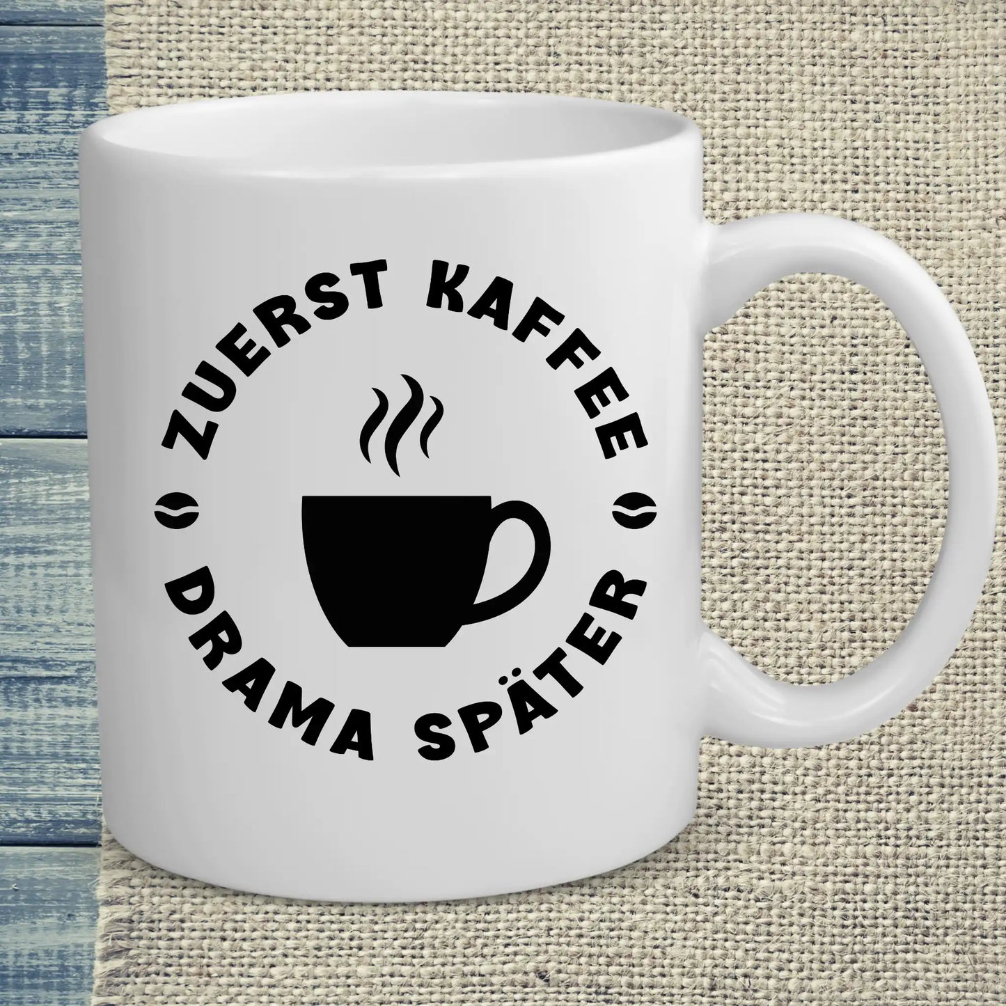Tasse 325ml - Zuerst Kaffee - Drama Später - Kaffee